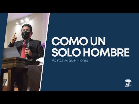 Como un solo hombre | Pastor Miguel Flores | 1 Samuel 11:1-5 | 25-junio-2021