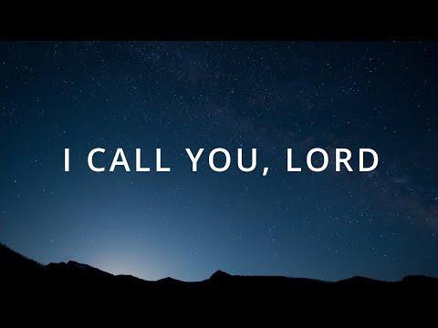 I Call You, Lord (Psalm 141:1-4)