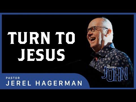 Turn to Jesus || John 18:1-18 || Pastor Jerel Hagerman