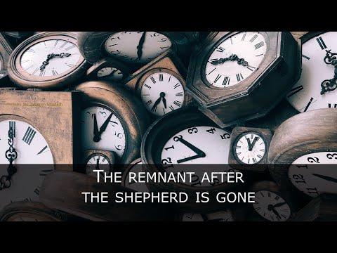 Zechariah 13:7-9 - The Remnant after the Shepherd is gone