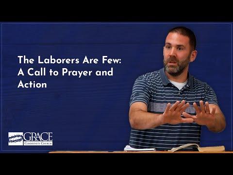The Laborers Are Few: A Call to Prayer and Action