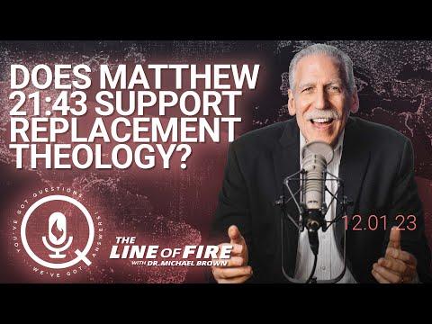 Does Matthew 21:43 Support Replacement Theology?