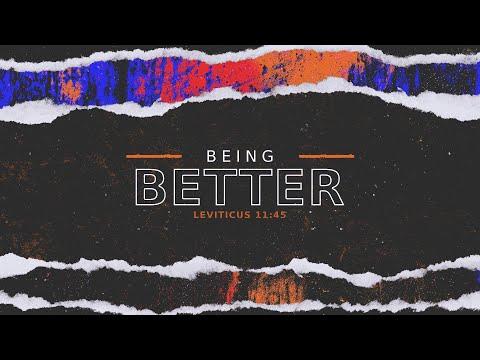 Shiloh's Study Hour - 6/8/22 - Being Better - Leviticus 11:45