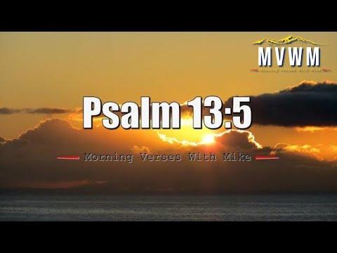 Psalm 13:5 | Morning Verses With Mike | #MVWM