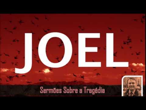 #5-Joel 2:18-27 - O Deus que Trasforma Tragédia em Bênção - Pr. Nelson Ávila