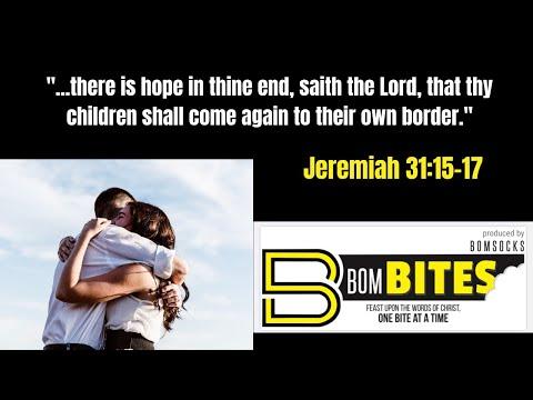 BOM-BITES Episode #656 - Jeremiah 31:15-17