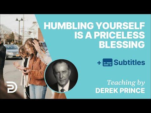 Humbling Yourself Will Be A Priceless Blessing | Derek Prince