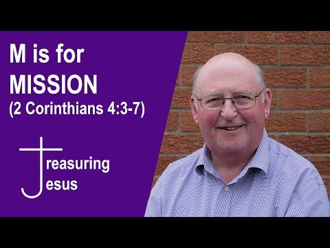 M is for MISSION (2 Corinthians 4:3-7)