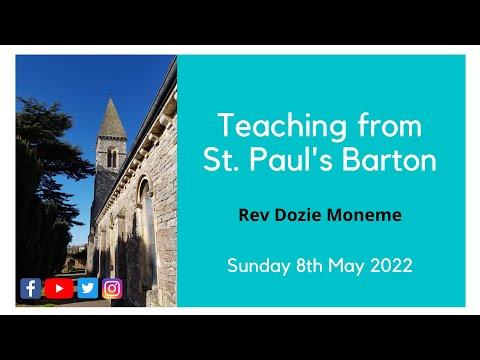 Isaiah 6: 1-8  with Revd. Dozie Moneme - Teaching from St. Paul's Barton - Sunday 8th May 2022