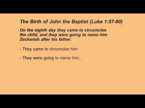 5. The Birth of John the Baptist (Luke 1: 57-80)