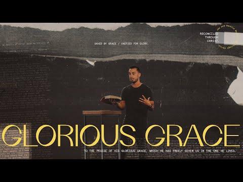 Glorious Grace (Ephesians 1:1-14)