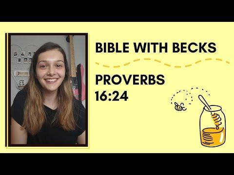 Bible with Becks | Proverbs 16:24