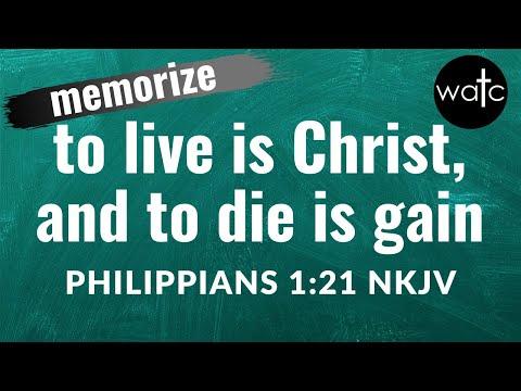 Philippians 1:21 NKJV (life, purpose, Christ, heaven): Read, recite, and memorize Bible verses