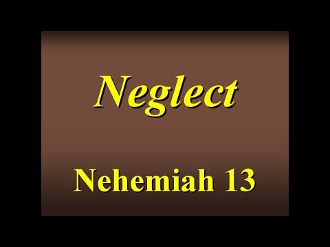 FBCAJ - Sermon: 10/3/21 - Nehemiah 13:1-31 - Neglect