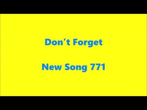 Don’t Forget (2 Corinthians 13:5)( Don’t you know? Don’t you know?) – New Song 771