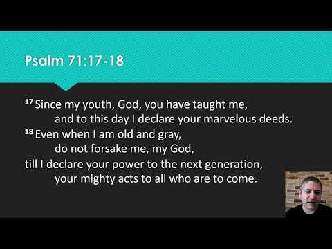 Scripture Reading:  Psalm 71: 15-24