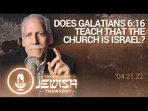 Does Galatians 6:16 Teach that the Church Is Israel?