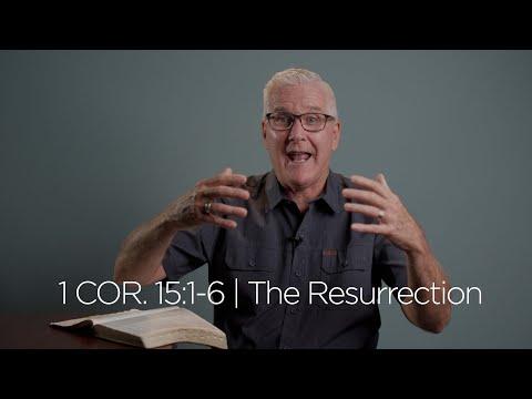 1 Corinthians 15:1-6 | The Resurrection