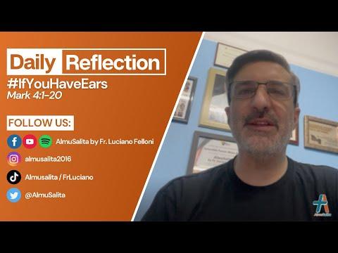 Daily Reflection | Mark 4:1-20 | #IfYouHaveEars | January 26, 2022