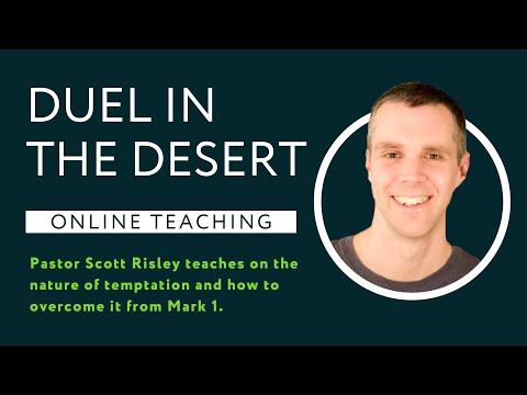 Mark 1:12-13 – Duel in the Desert