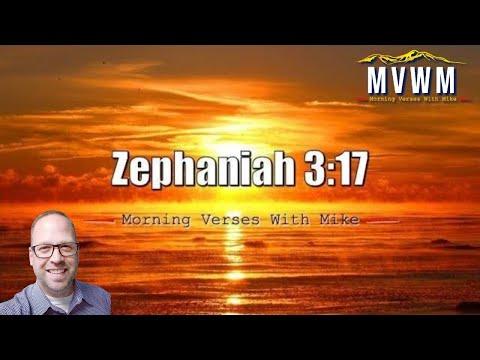 Zephaniah 3:17 | Morning Verses With Mike