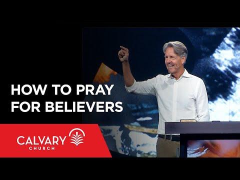 How to Pray for Believers - Colossians 1:9-14 - Skip Heitzig