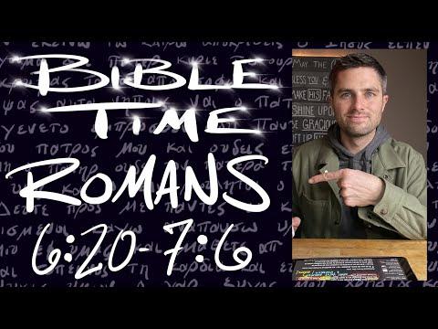 Bible Time // Romans 6:20 - 7:6