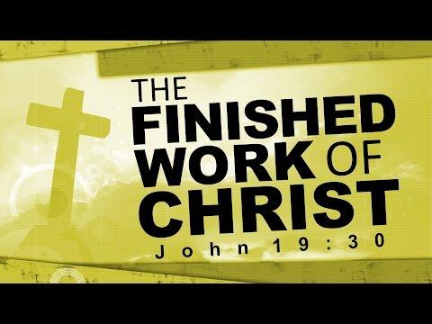 The Finished Work of Christ (John 19:30)