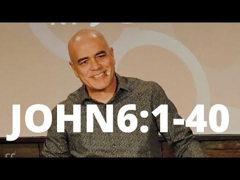John 6:1-40 - Sunday Morning Service || 9AM