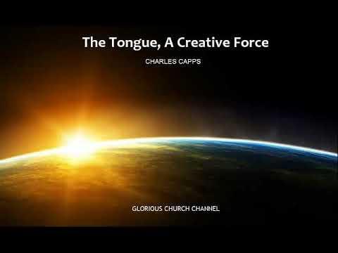 Charles Capps - The Tongue, A Creative Force 03