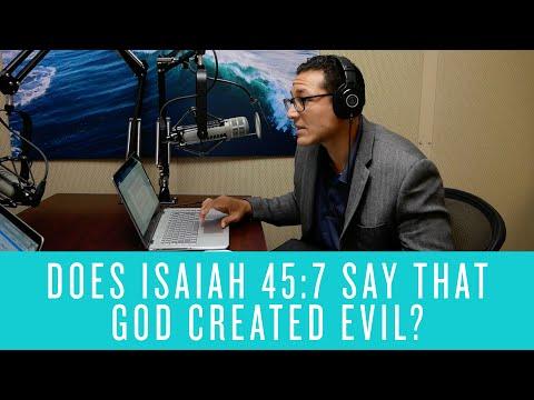 Does Isaiah 45:7 Say That God Created Evil?