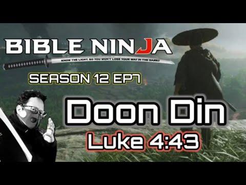 BIBLE NINJA S12 E7 | DOON DIN - Luke 4:43 | BIBLE NINJA