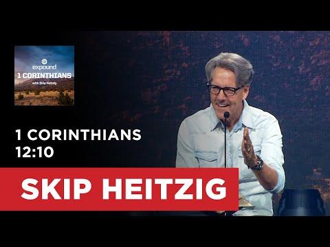 1 Corinthians 12:10 | Skip Heitzig