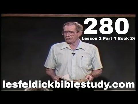 280 - Les Feldick Bible Study Lesson 1 - Part 4 - Book 24 - Romans 9:4-5 - Part 2