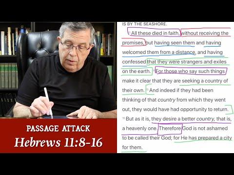 How to Analyze & Understand Hebrews 11:8-16 | Passage Attack