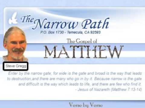 Matthew 11:7-14 Jesus on John the Baptist, Part 1 - Steve Gregg
