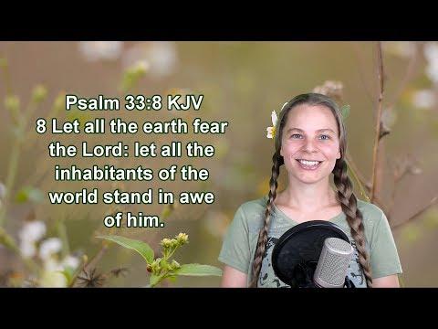 Psalm 33:8 KJV - The Fear of the Lord - Scripture Songs