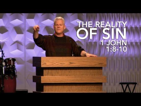 1 John 1:8-10, The Reality of Sin