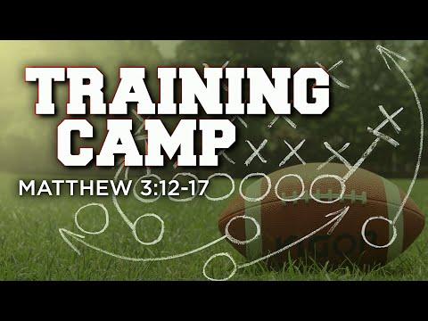 Training Camp (Part 1) | Dr. E. Dewey Smith, Jr. | Matthew 3:12-17