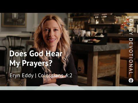 Does God Hear My Prayers? | Colossians 4:2 | Our Daily Bread Video Devotional