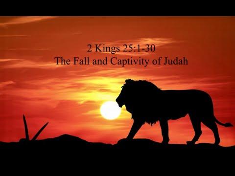 2 Kings 25:1-30: The Fall and Captivity of Judah