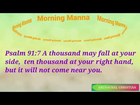 Morning Manna || Psalm 91:7 A thousand may fall at your side,  ten thousand at your right hand,