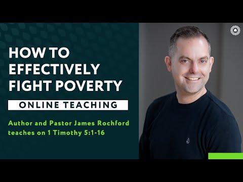 1 Timothy 5:1-16 - How to Effectively Fight Poverty