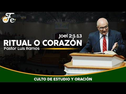 Ritual o Corazón - Joel 2:1-13 - Pastor Luis Ramos -  Culto De Estudio Bíblico Y Oración