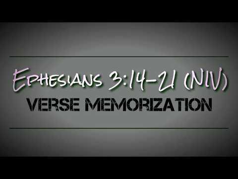 Ephesians 3:14-21 NIV Memorization With Narration