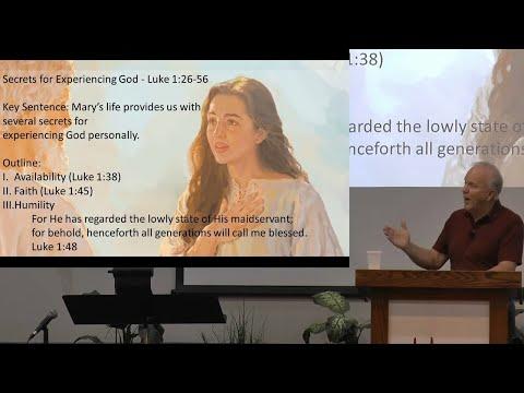 Secrets for Experiencing God - Luke 1:26-56