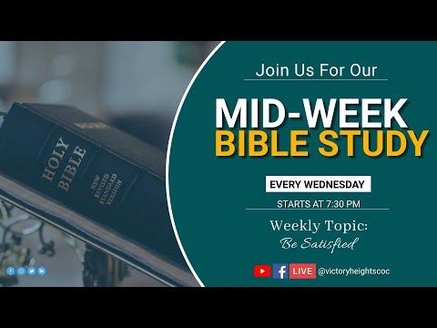 Mid-Week Bible Study | Be Satisfied! - Philippians 4:11-13