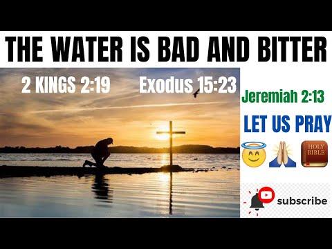 THE WATER ISBAD AND BITTER ....2 Kings 2:19-22..... ( Lesson 34 )
