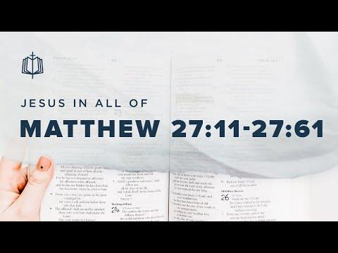 JESUS' CRUCIFIXION | Bible Study | Matthew 27:11-27:61