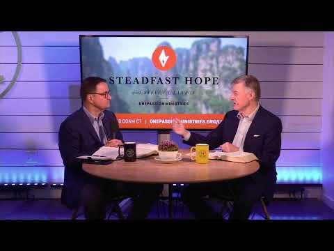 Matthew 6:9 "How to Pray" - Steadfast Hope with Steven J. Lawson